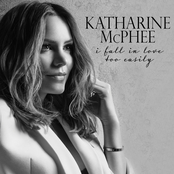 Katharine McPhee: I Fall In Love Too Easily