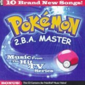 Pokémon: 2.B.A. Master (Music from the TV Series)