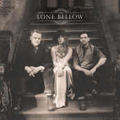 The One You Should've Let Go by The Lone Bellow