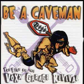 Be A Caveman, The Best Of Voxx Garage Revival