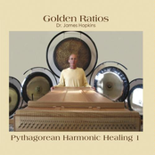 Golden Ratios - Pythagorean Harmonic Healing I