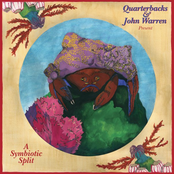 QUARTERBACKS & John Warren Present A Symbiotic Split