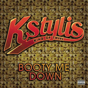 Kstylis: Booty Me Down