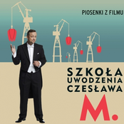 Piosenki z filmu Szkoła uwodzenia Czesława M.