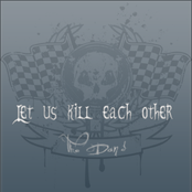Let us Kill Each Other