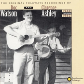The Original Folkways Recordings of Doc Watson and Clarence Ashley 1960-1962