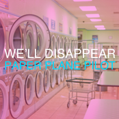We'll Disappear