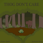 Thog Don't Care