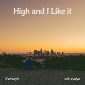 It's Murph: High and I Like It