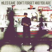 Better Than That by Miles Kane