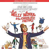 Willy Wonka & the Chocolate Factory (Soundtrack from the Motion Picture) [25th Anniversary Edition]