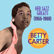 I Don't Want To Set The World On Fire by Betty Carter