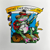 Smoke 'Em if You Got 'Em