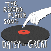 Daisy The Great: The Record Player Song