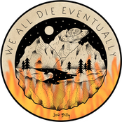 We All Die Eventually