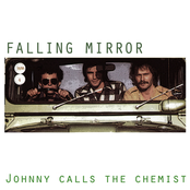 Johnny Calls The Chemist by Falling Mirror