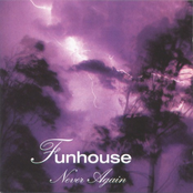 Funhouse: Never Again