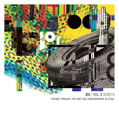 391 | Vol.6 Veneto - Voyage Through The Deep 80s Underground In Italy