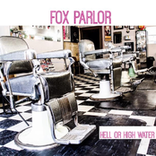 Fox Parlor: Hell or High Water