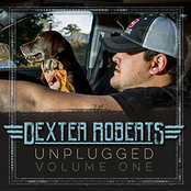 Dexter Roberts Unplugged, Vol. 1