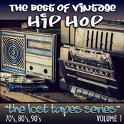 The Best of Vintage Hip-Hop: The Lost Tapes Series, Vol. 1