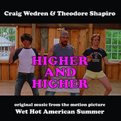 Craig Wedren: Higher and Higher / Wet Hot American Summer (Music from the Motion Picture)