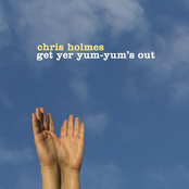 I Don't Care What My Friends Say by Chris Holmes