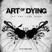 Art Of Dying: Let the Fire Burn