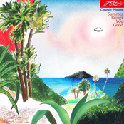 Summer Brings You Good