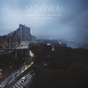 Mogwai - Hardcore Will Never Die, But You Will Artwork