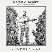 Stephen Day: Undergrad Romance and the Moses in Me