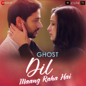 Dil Maang Raha Hai (From "Ghost")