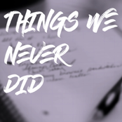 Things We Never Did
