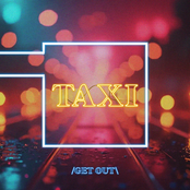 Taxi (Get Out)