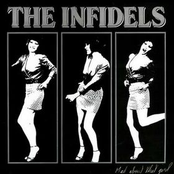The Infidels: Mad About That Girl
