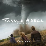 Tanner Adell: Too Easy (From Twisters: The Album)