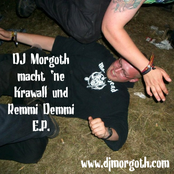 DJ Morgoth macht 'ne Krawall und Remmi Demmi E.P.