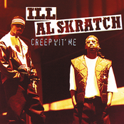 Creep Wit' Me by Ill Al Skratch