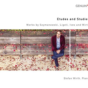 Szymanowski, Ligeti, Ives & Wirth: Études & Studies