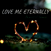 Love Me Eternally