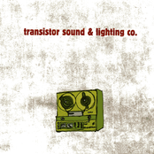 Transistor Sound & Lighting Co.