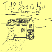 The Sun Is Hot: Summer Recording Volume #1