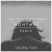Live This Nightmare (NGHTMRE Remix)