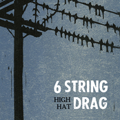 6 String Drag: High Hat (20th Anniversary Remaster)