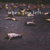 When you left