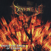 Under The Smell Of Chaos by Destinity