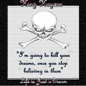 Life is Just a Dream