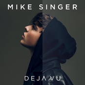 Mike Singer: Deja Vu