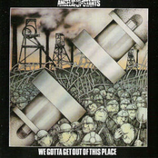 We Gotta Get Out Of This Place by Angelic Upstarts