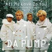 All My Love To You by Da Pump